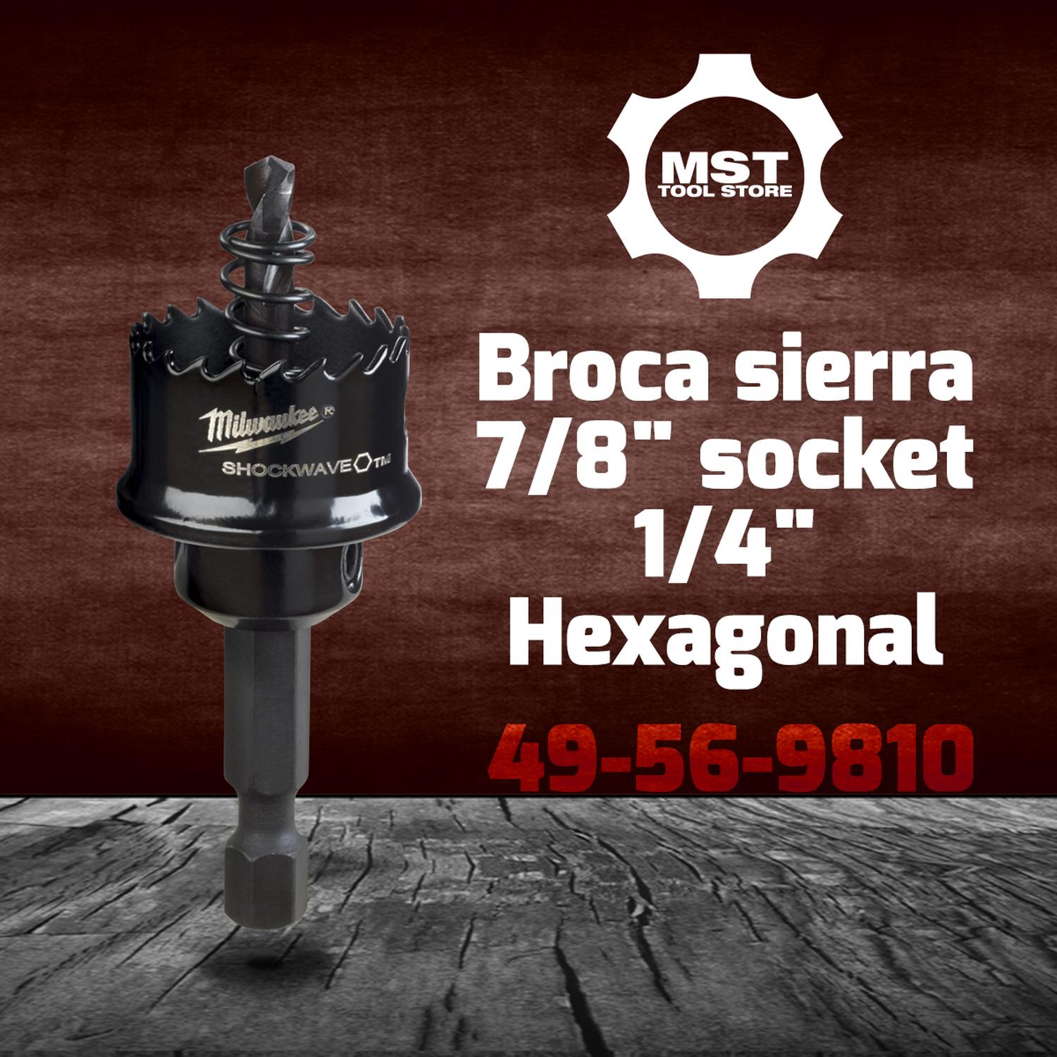 MILWAUKEE 49-56-9810 Broca sierra 7/8" socket 1/4" hexagonal